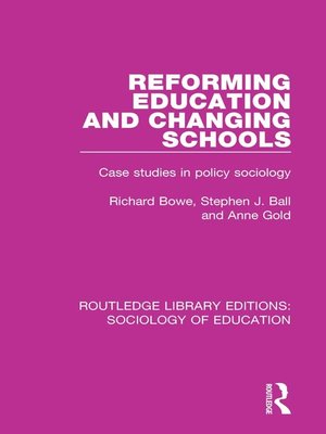 cover image of Reforming Education and Changing Schools